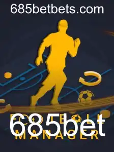 FootballManager: Explorando o Universo do Gerenciamento de Times com 685bet